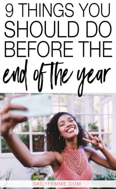 9 Things You Should Do Before The End Of The Year - Hello Brazen