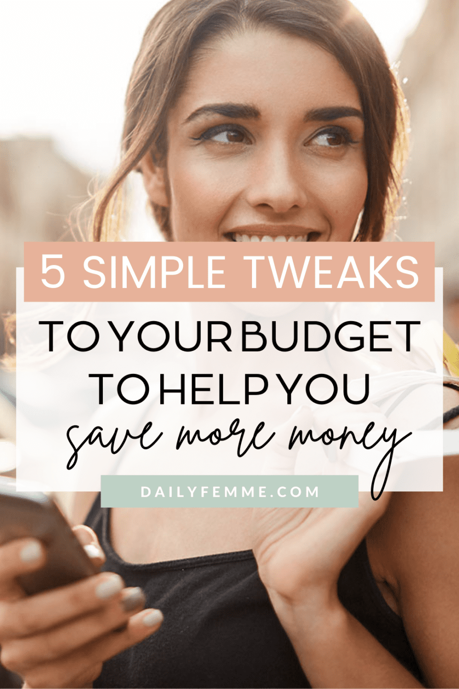 Here are five simple tweaks you can make to your budget to help you save more money.