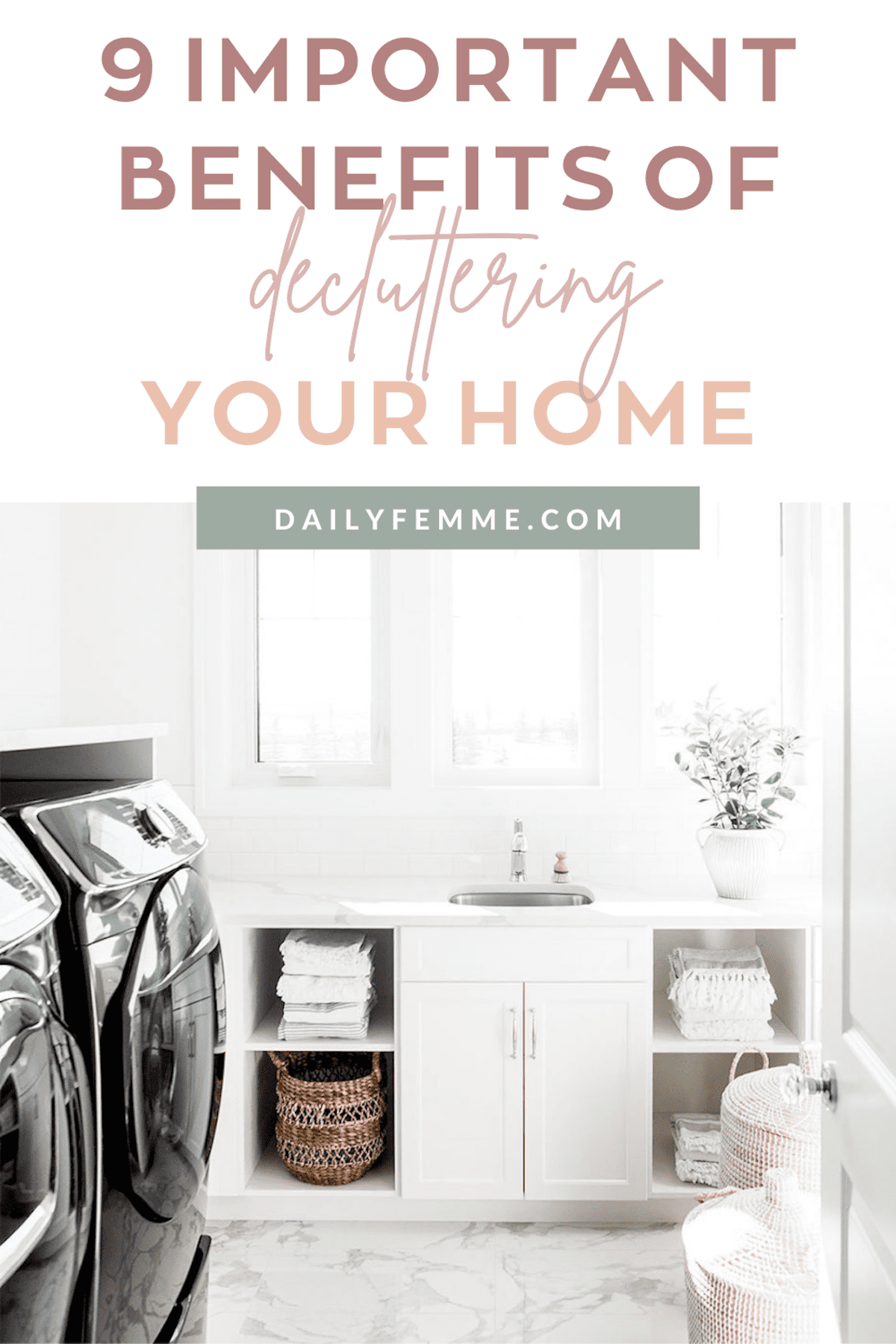 9 Important Benefits Of Decluttering Your Home - Hello Brazen