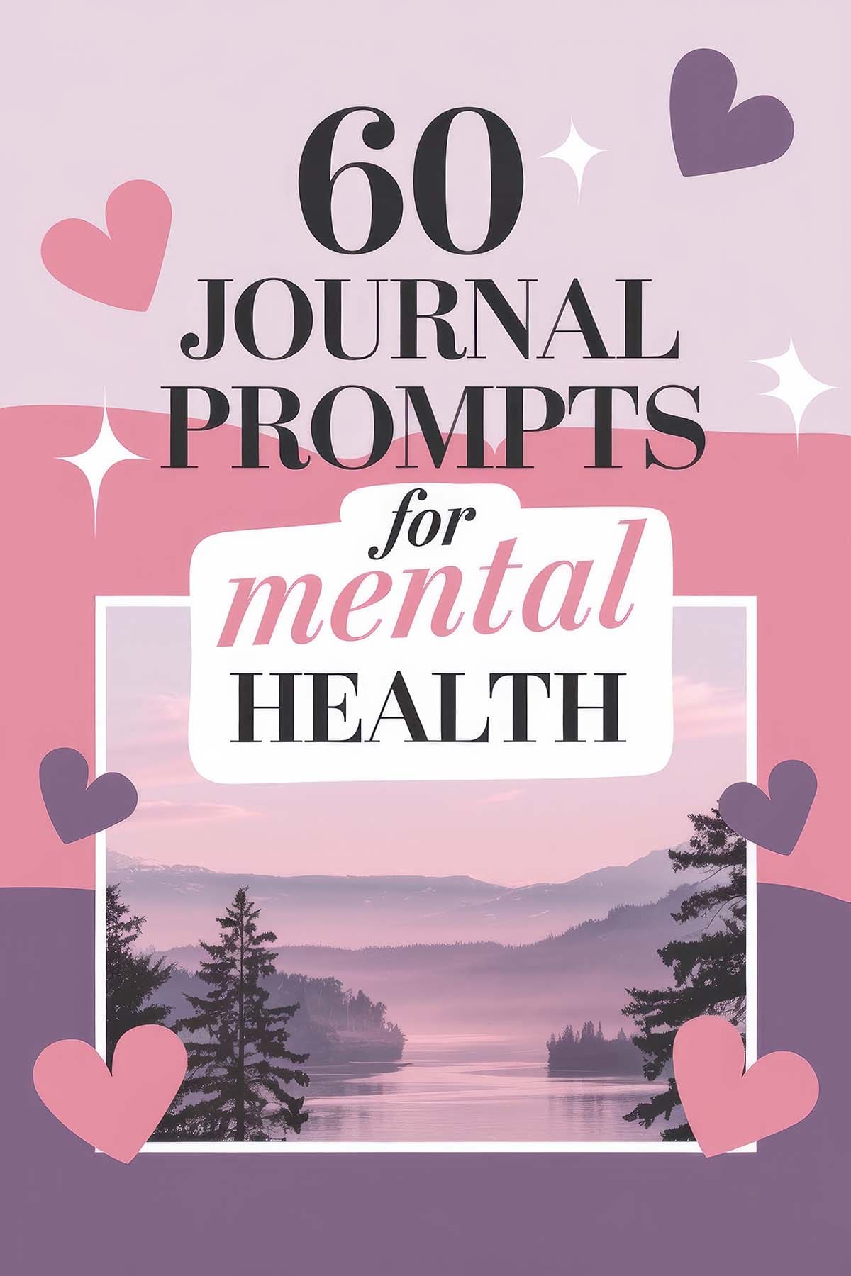 60 Journal Prompts for Mental Health - Daily DIY Therapy - Hello Brazen
