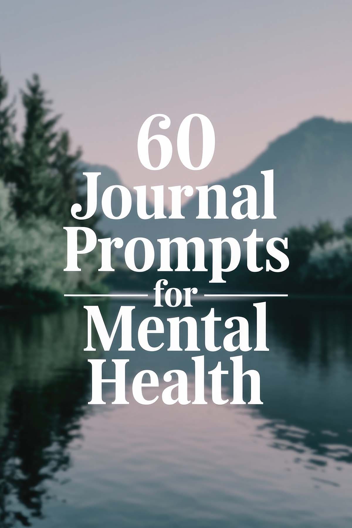60 Journal Prompts for Mental Health - Daily DIY Therapy - Hello Brazen