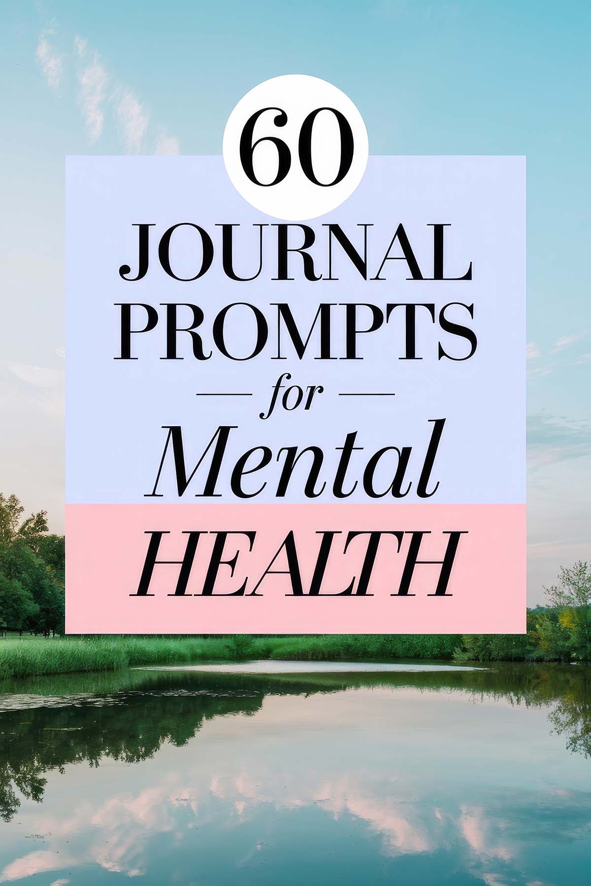 60 Journal Prompts for Mental Health - Daily DIY Therapy - Hello Brazen